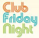 Club Friday Night